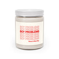 Boy Problems Soy Candle (Unscented)