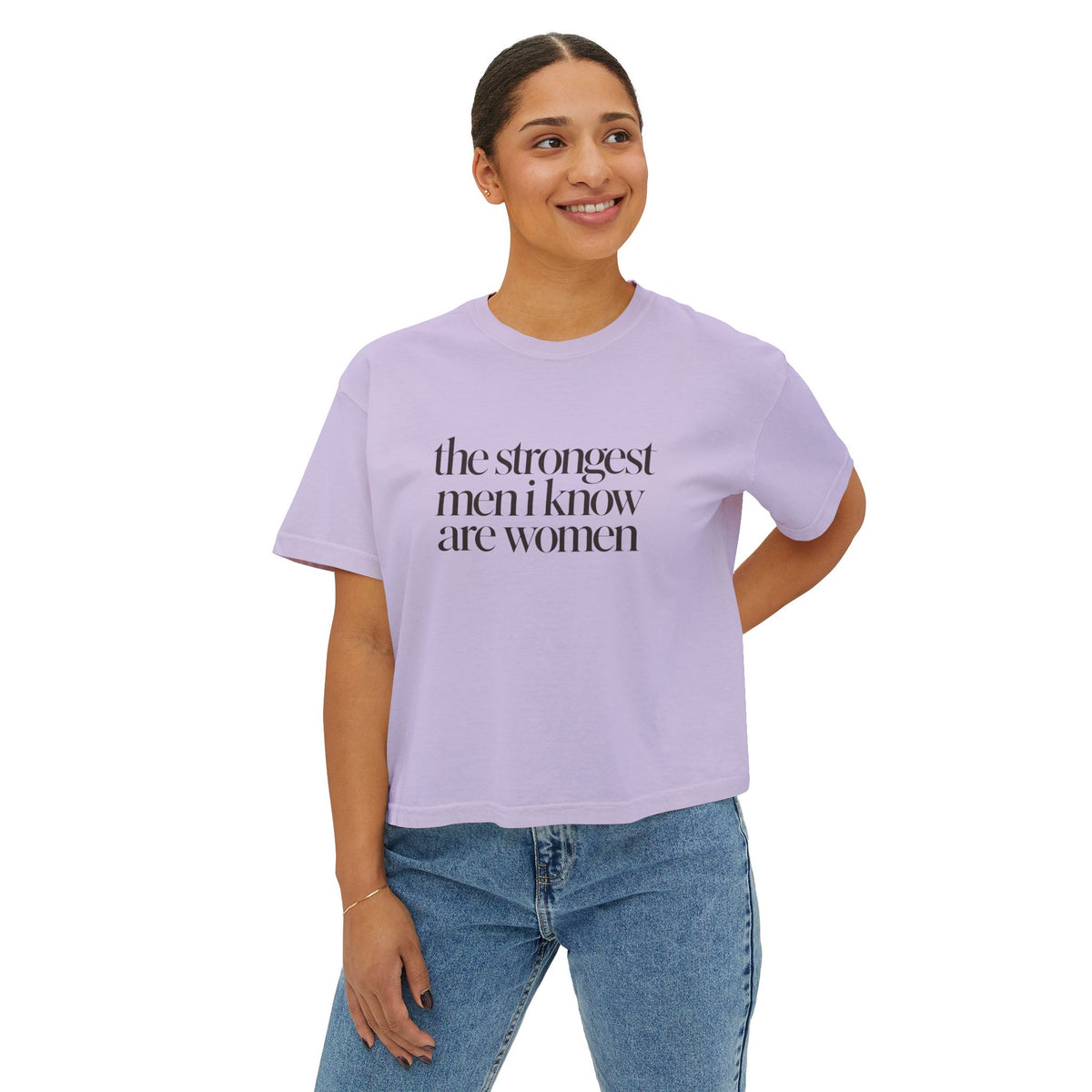 the strongest men i know are women Cropped Graphic Tee