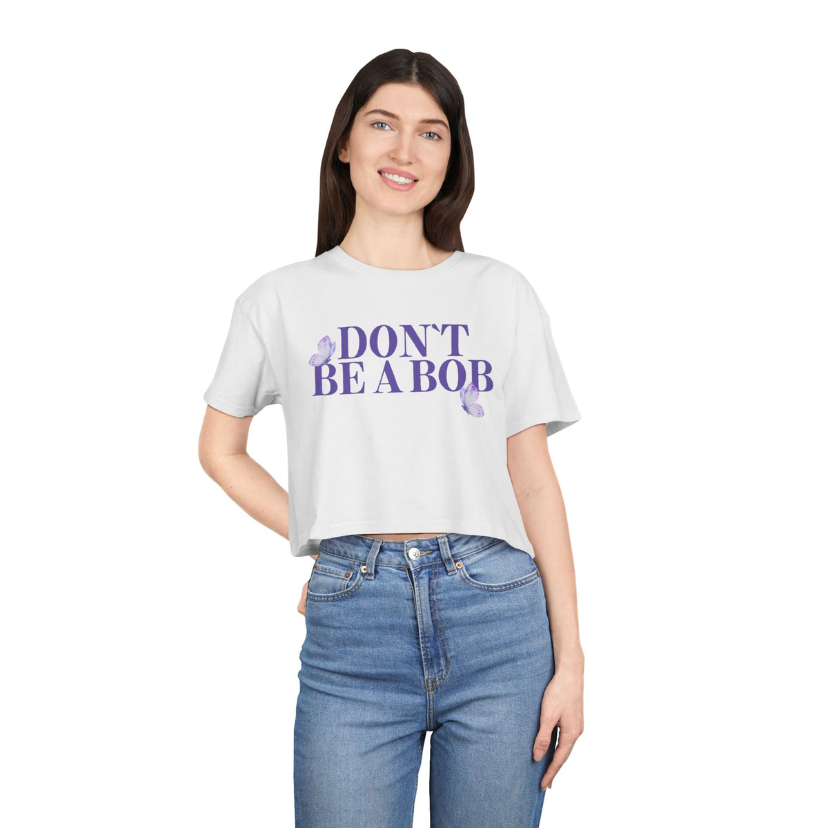 Don’t Be a Bob Cropped Tee