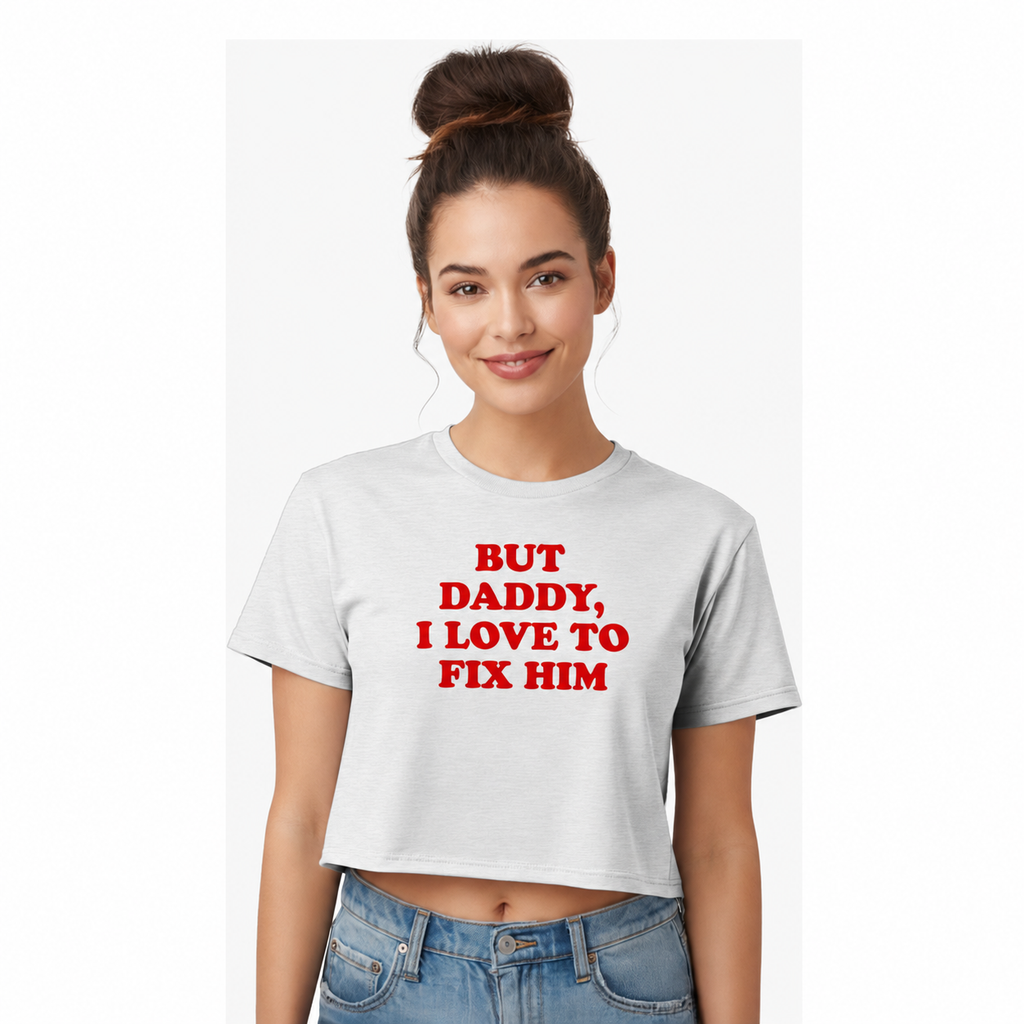 Women’s Cropped Boxy Tee – “But Daddy, I Love to Fix Him”