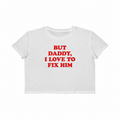 Women’s Cropped Boxy Tee – “But Daddy, I Love to Fix Him”